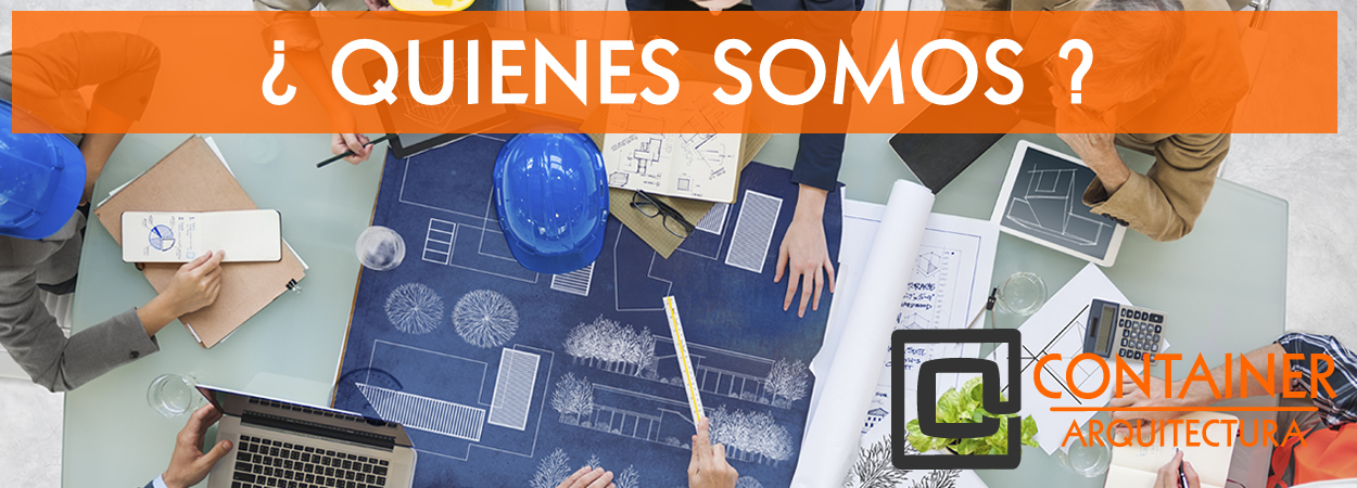 Quienes somos en container arquitectura